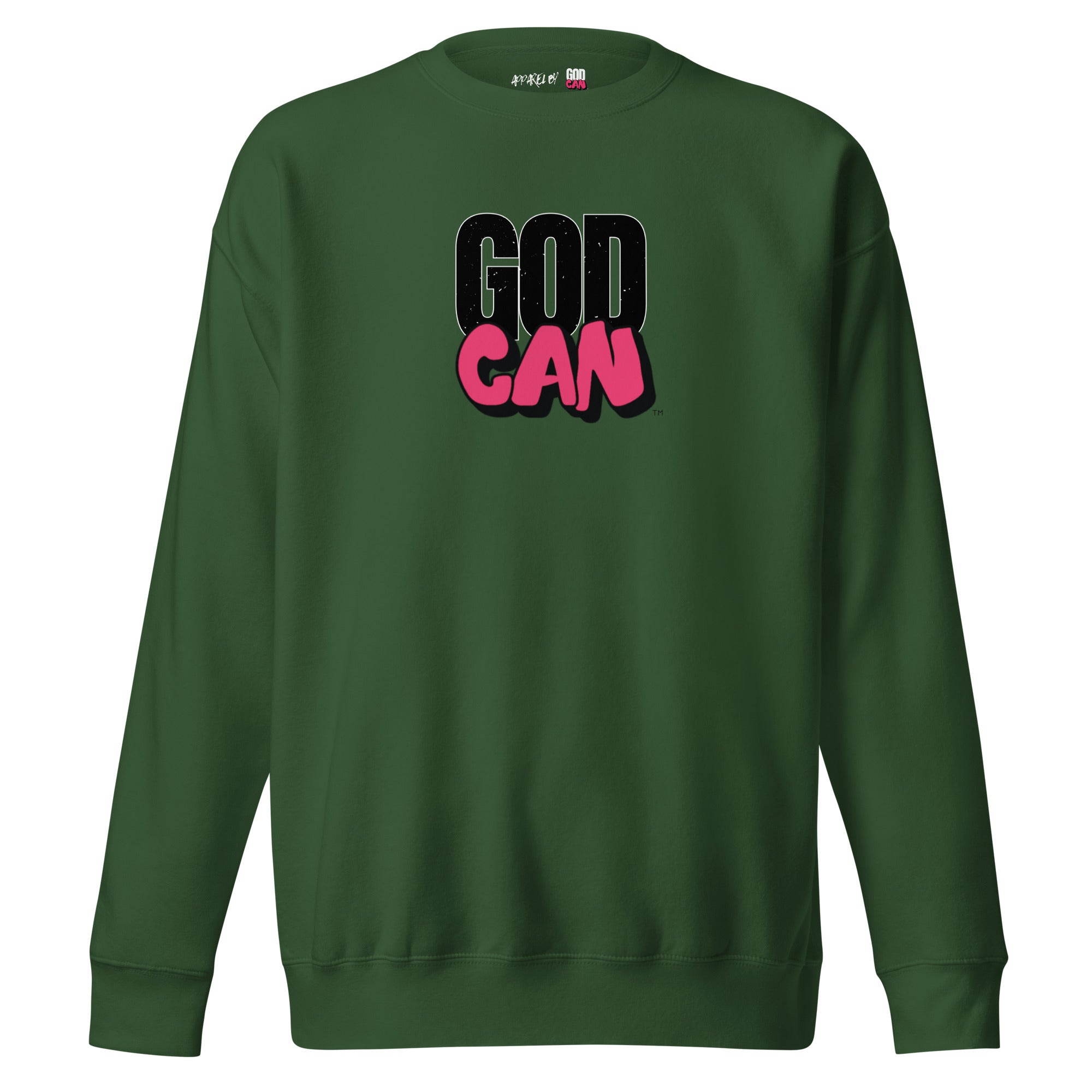 Green sweatshirt with 'GOD CAN' text in black and pink on a white background
